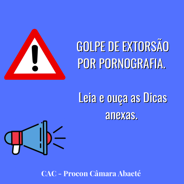 GOLPE DE EXTORSÃO POR PORNOGRAFIA